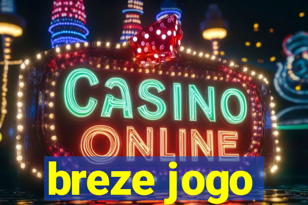 breze jogo